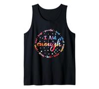 I am Enough - Ich bin Gut so wie ich bin Saying & Stärke Tank Top