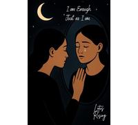 I am Enough. Just as I am.