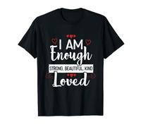 I am Enough loved T-Shirt