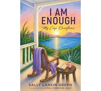 I Am Enough: My Cup Overflows