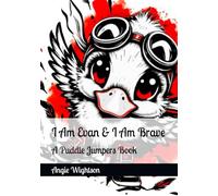 I Am Evan & I Am Brave: A Puddle Jumpers Book: 2