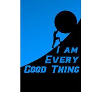 I AM EVERY GOOD THING: Inspirational Notebook, Motivational Journal wide Lined composition notebook