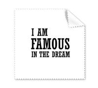 I Am Famous In The Dream Glasses Cloth Cleaning Cloth Phone Screen Cleaner 5pcs Gift