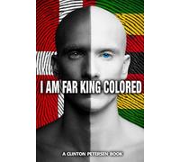 I AM FAR KING COLORED