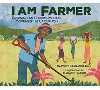 I Am Farmer: Growing an Environmental Movement in Cameroon