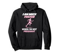 I Am Faster When I'm Not Pregnant Runner Pregnant Running Pullover Hoodie