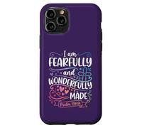I Am Fearfully and Wonderfully Made Psalm 139:14 Case for iPhone 11 Pro