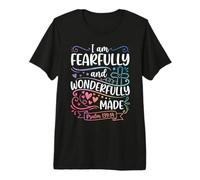 I Am Fearfully and Wonderfully Made Psalm 139:14 Premium T-Shirt