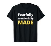 I Am Fearfully Wonderfully Made T-Shirt