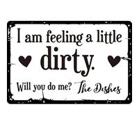 I Am Feeling a Little Dirty Will You Do Me Love Dishes Funny Kitchen Decor Sign for Decorative Kitchen Sign Funny Dish Sign New Home Gifts Wall Decor 8x12 Inches, OWEM1-Q5