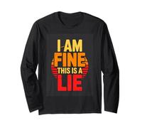 I Am Fine This is A Lie Sarcastic Retro Humor Long Sleeve T-Shirt
