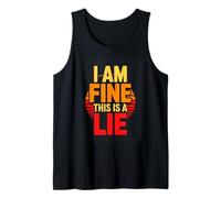 I Am Fine This is A Lie Sarcastic Retro Humor Tank Top