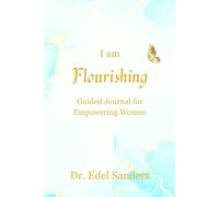 I Am Flourishing: Guided Journal for Empowering Women