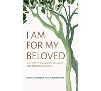 I Am for My Beloved: A Guide to Enhanced Intimacy for Married Couples