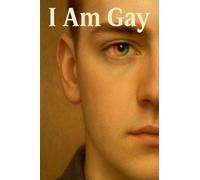 I Am Gay