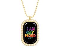 I Am Gay Proud Of It White Shiny Diamond Necklace Square Pendant for Women Jewelry Gift