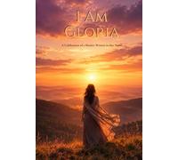 I Am Gloria: A Celebration of a Mother Written in Her Name