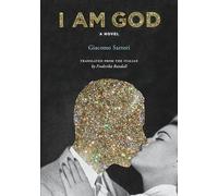 I Am God: A Novel
