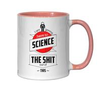 I Am Gonna Have to Science The Sh*t Out of This Spacesuit Mars Graphic Ceramic Tea Coffee Mug Pink