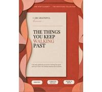 I Am Grateful, Because... The Things You Keep Walking Past: A 90-Day Gratitude Journal for Noticing the Good Stuff Your Brain Has Started Treating Like Furniture.
