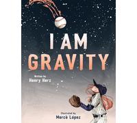I Am Gravity (Nature's Narratives)