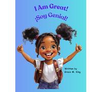 I Am Great!: ¡Soy Genial! (Bilingual English/Spanish)