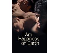I Am Happiness on Earth