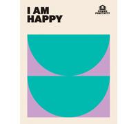 I AM HAPPY