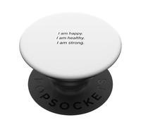 I am happy, healthy and strong. PopSockets Adhesive PopGrip