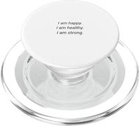 I am happy, healthy and strong. PopSockets PopGrip for MagSafe
