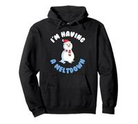 I am having a Meltdown Pullover Hoodie