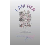 I Am HER: Seen. Heard. Valued.: A Sister T.E.A. Movement Journal
