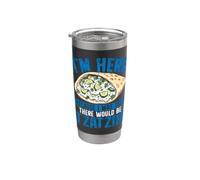 I Am Here Because I was Told There Would Be Tzatziki Stainless Steel Insulated Tumbler