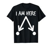I Am Here Funny Quantum Physics Science Nerd Joke T-Shirt