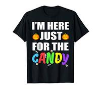 I Am Here Just For The Candy Halloween T-Shirt