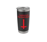 I Am Here to Do The Devil's Work Stainless Steel Insulated Tumbler