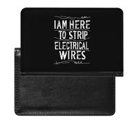 I Am Here to Strip Electrical Wires Passport Holder Cover Wallet Slim Passport Protector Card Holder Travel Accessories