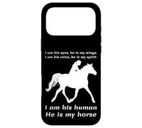 I Am His Eyes He Is My Wings I Am His Human He Is My Horse Case for iPhone 17 Pro Max