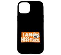 I Am Hiss-terical Funny Cat Pun Laughing Kitty Case for iPhone 15 Plus