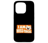 I Am Hiss-terical Funny Cat Pun Laughing Kitty Case for iPhone 15 Pro