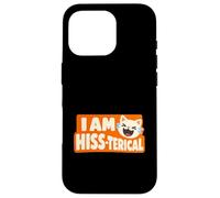 I Am Hiss-terical Funny Cat Pun Laughing Kitty Case for iPhone 16 Pro