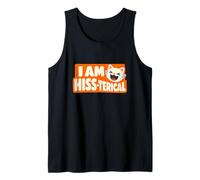 I Am Hiss-terical Funny Cat Pun Laughing Kitty Tank Top