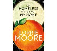 I Am Homeless If This Is Not My Home – The most irresistible contemporary American writer.