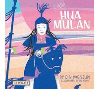 I Am Hua Mulan