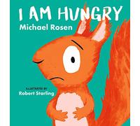 I Am Hungry