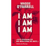 I am, I am, I am (Littérature étrangère): Dix-sept rencontres avec la mort