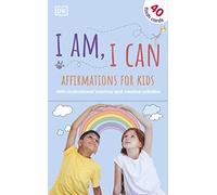 I Am, I Can: Affirmations Flash Cards for Kids: with Motivational Mantras and Creative Activities (Mindfulness for Kids)