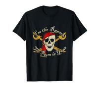 I Am I'm The Reason The Rum Is Gone Pirate t-shirt Tee Shirt T-Shirt