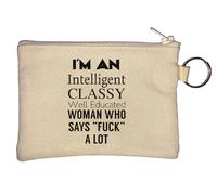I Am Intelligent Classy Well Educated Woman Who Says F*ck A Lot Key Chain Coin Purse Beige