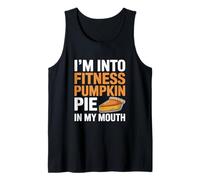 I Am Into Fitness Pumpkin Thanksgiving Tank Top